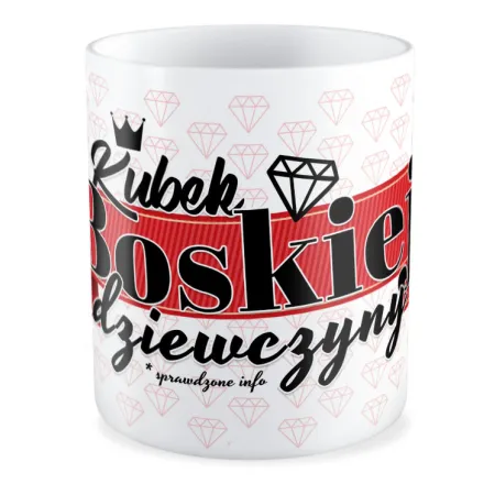 Kubek dla DZIEWCZYNY Boska Dziewczyna sprawdzone info